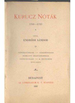 Endrődi Sándor - Kurucz nóták 1700-1720 Endrődi Sándor - Kurucz nóták 1700-1720, 1897 antikvár könyv