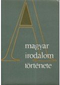 Sőtér István - A magyar irodalom története I-VI. [teljes]