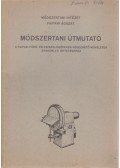 Acél István - Módszertani útmutató a faipari fúró- és csiszológépeken végezhető műveletek gyakorlati oktatásához
