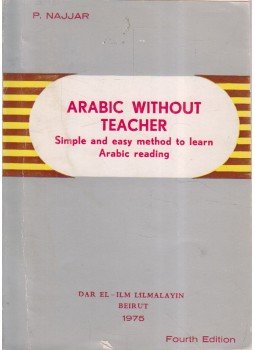 Philip Najjar - Arabic Without Teacher Philip Najjar - Arabic Without Teacher, Beirut 1975 antikvár könyv