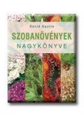 David Squire - Szobanövények nagykönyve