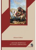 Gibbon, Edward - A hunok hódításai és Attila birodalma