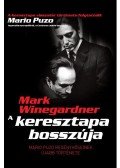 Mark Winegardner - A Keresztapa bosszúja