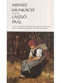 Bakó Zsuzsanna - Mihály Munkácsy and/und László Paál, Budapest 1992 antikvár könyv