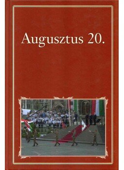 Szigethy Gábor - Augusztus 20. Szigethy Gábor - Augusztus 20., Budapest 2017 antikvár könyv