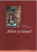 Peter Spangenberg - Miért jó hinni?