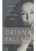 Oriana Fallaci - Interviews with History and Conversations with Power