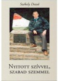 Székely Dezső - Nyitott szivvel, szabad szemmel - új versek ÜKH 2017