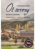 P. Horváth Tamás - Öt torony regényes krónika