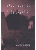Káli István - A szemfényvesztett