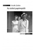 Krulik Zoltán - Az utolsó papírrepülő