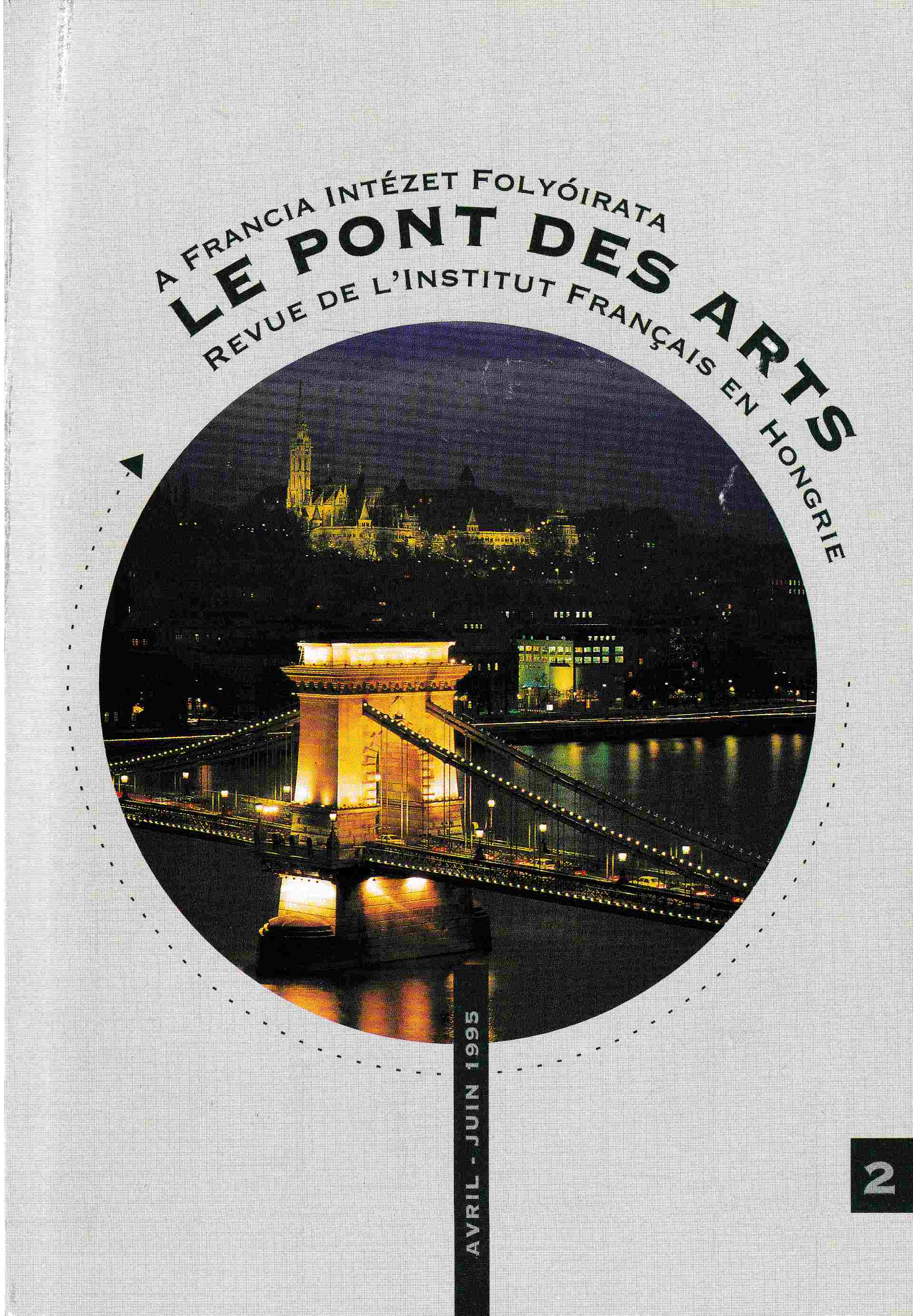 Ádám Péter - Le pont des Arts 1995/2 Ádám Péter - Le pont des Arts 1995/2, Budapest 1995 antikvár könyv