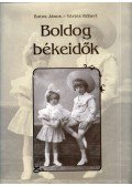 Botos János,Vértes Róbert - Boldog békeidők