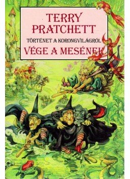 Terry Pratchett - Vége a mesének Terry Pratchett - Vége a mesének, Budapest 2011 antikvár könyv