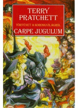 Terry Pratchett - Carpe Jugulum Terry Pratchett - Carpe Jugulum, Budapest 2011 antikvár könyv