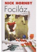 Nick Hornby - Fociláz