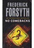 Frederick Forsyth - No Comebacks