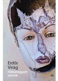 Erdős Virág - Hátrahagyott versek