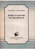 Bányász István,Grasselli Miklós - Dohányipari szakgéptan