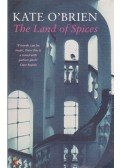 O'BRIEN, KATE - The Land of Spices