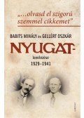 Buda Attila , Pataky Adrienn (szerk.) - "...olvasd el szigorú szemmel cikkemet" - Babits Mihály és Gellért Oszkár Nyugat-levelezése 1929-1941