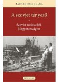 Baráth Magdolna - A szovjet tényező