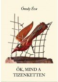 Ónody Éva - Ők, mind a tizenketten