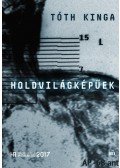 Tóth Kinga - Holdvilágképűek