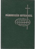 Keszthelyi Ferenc,Szabó Géza,Csépány László, dr. - Párbeszéd Istennel