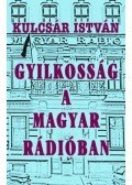 Kulcsár István - Gyilkosság a Magyar Rádióban