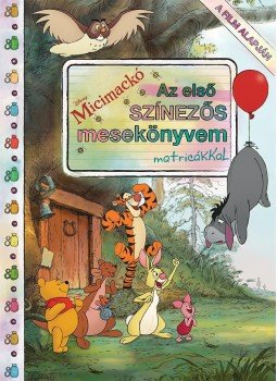 - Disney - Micimackó - Az első színezős mesekönyvem matricákkal - Disney - Micimackó - Az első színezős mesekönyvem matricákkal, null 2017 antikvár könyv