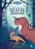 M. Kácsor Zoltán - Utazás Dínómdánomba