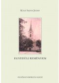 Káliz Sajtos József - Egyedüli reményem