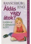Ranschburg Jenő - Áldás vagy átok?