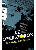 Michael Hastings - Az operátorok - Amerika afganisztáni háborújának őrült és félelmetes története belülről