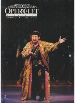 Szomory György - Operaélet VIII. évf. 1. szám 1999. január-február Szomory György - Operaélet VIII. évf. 1. szám 1999. január-február, Budapest 1999 antikvár könyv