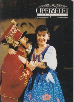 Szomory György - Operaélet VIII. évf. 3. szám 1999.május-június Szomory György - Operaélet VIII. évf. 3. szám 1999.május-június, Budapest 1999 antikvár könyv