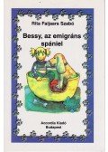 Rita Faijaars Szabó - Bessy, az emigráns spániel