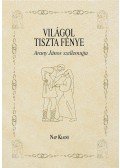 Csűrös Miklós - Világol tiszta fénye - Arany János szellemujja