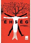 Szerényi Szabolcs - Éhség - ÜKH 2017