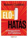 Robert B. Cialdini - Előhatás