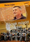 Boros Lajos - Rácsok mögött szabadon
