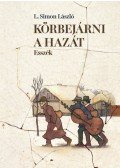 L.SIMON LÁSZLÓ - Körbejárni a hazát