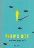 Philip K. Dick - Kizökkent idő