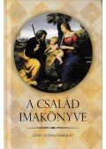 Kindelmann Győző - A család imakönyve