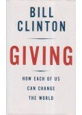 Clinton, Bill - Giving: How Each of Us Can Change the World