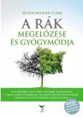 Hulda Regehr Clark - A rák megelőzése és gyógymódja