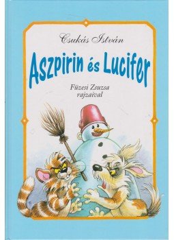 Csukás István - Aszpirin és Lucifer Csukás István - Aszpirin és Lucifer, 2007 antikvár könyv