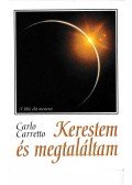 Carlo Carretto - Kerestem és megtaláltam