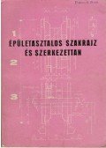 Horváth Géza - Épületasztalos szakrajz és szerkezettan